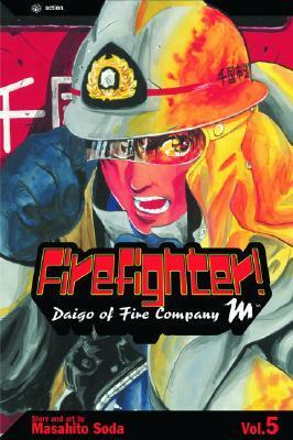 Firefighter! Daigo of Fire Company M, Volume 5 by Masahito Soda