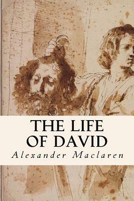 The Life of David by Alexander MacLaren