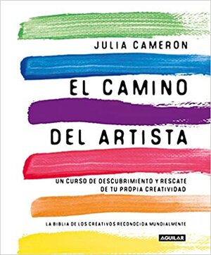 CAMINO DEL ARTISTA, EL by Julia Cameron