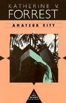 Amateur City by Katherine V. Forrest