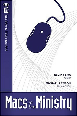 Macs in the Ministry [With CDROM] by David Lang