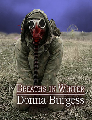 Breaths in Winter by Donna Burgess
