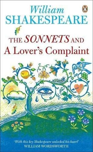 The Sonnets and a Lover's Complaint by John Kerrigan, William Shakespeare
