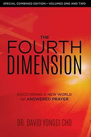 The Fourth Dimension: Combined Edition by David Yonggi Cho