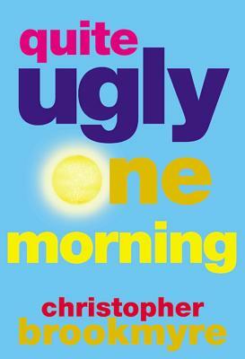 Quite Ugly One Morning by Christopher Brookmyre