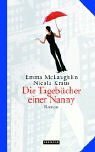 Die Tagebücher einer Nanny by Emma McLaughlin, Nicola Kraus