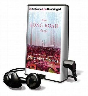 The Long Road Home by Mary Alice Monroe