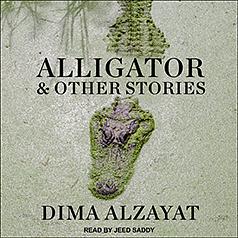 Alligator and other stories  by Dima Alzayat