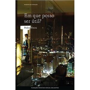 Em que posso ser útil by Pedro Vieira