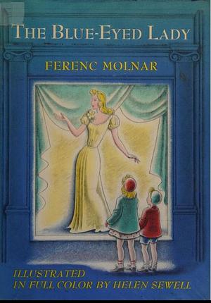 The blue-eyed lady by Ferenc Molnár