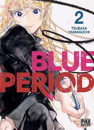 Blue Period T02 by Tsubasa Yamaguchi, Tsubasa Yamaguchi