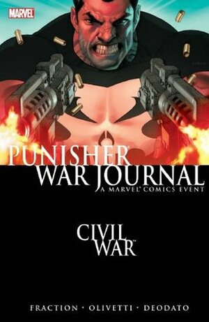 Punisher War Journal, Vol. 1: Civil War by Mike Deodato, Ariel Olivetti, Matt Fraction