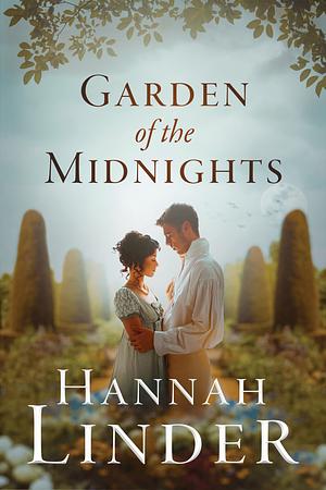 Garden of the Midnights by Hannah Linder
