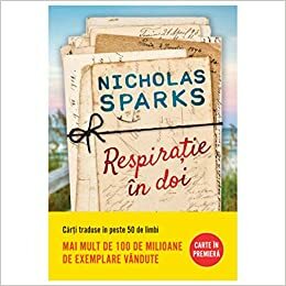Respiratie in doi by Nicholas Sparks