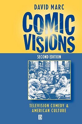 Comic Visions: A Collection of Papers Presented at the 65th Conference on Glass Problems, the Ohio State University, Columbus, Ohio, by David Marc