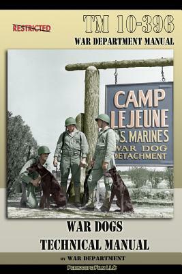 TM 10-396 War Dogs Technical Manual by War Department