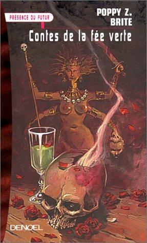 CONTES DE LA FEE VERTE by Poppy Z. Brite, Poppy Z. Brite