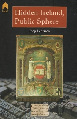 Hidden Ireland, Public Sphere by Joep Leerssen