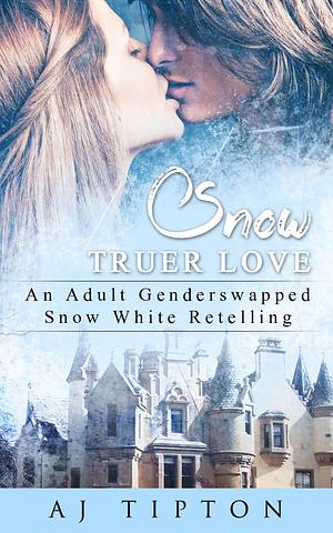 Snow Truer Love by AJ Tipton