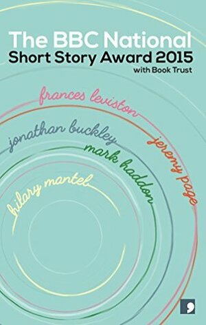 The BBC National Short Story Award 2015 by Allan Little