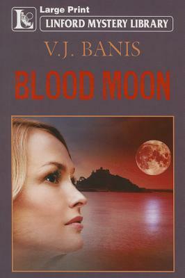 Blood Moon by V. J. Banis