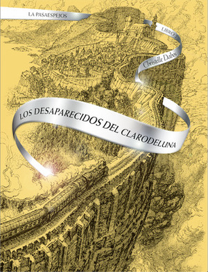 Los desaparecidos del Clarodeluna by Christelle Dabos