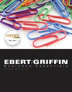 Business Essentials by Ronald J. Ebert