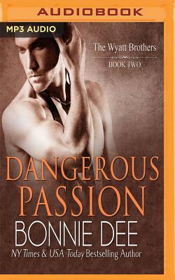 Dangerous Passion by Bonnie Dee