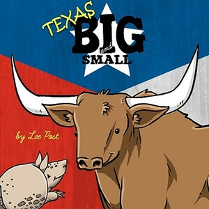 Texas Animals Big & Small by Lee Post
