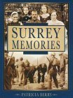 Surrey Memories by Patricia Berry
