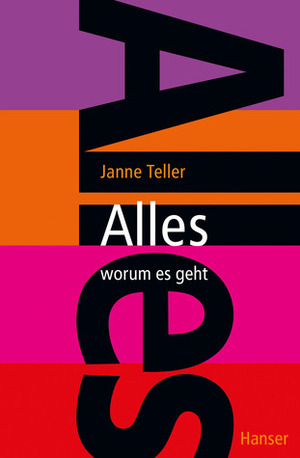 Alles - worum es geht by Janne Teller