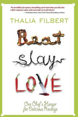 Beat Slay Love by Thalia Filbert