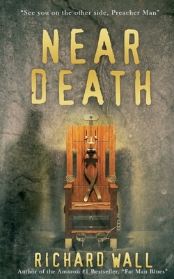 Near Death by Richard Wall