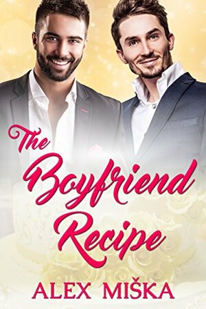 The Boyfriend Recipe by V. Soffer, Alex Miska