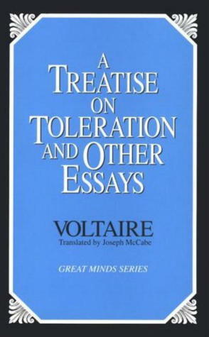 A Treatise on Toleration and Other Essays by Joseph McCabe, Voltaire