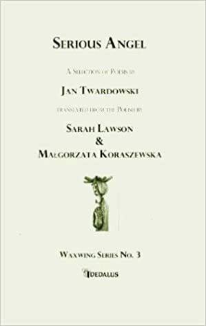 Serious Angel by Jan Twardowski, Sarah Lawson