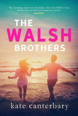 The Walsh Brothers by Kate Canterbary