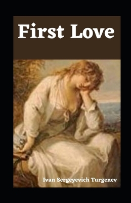 First Love illustrated by Ivan Turgenev