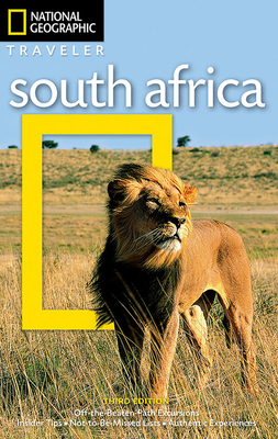National Geographic Traveler: South Africa, 3rd Edition by Richard Whitaker