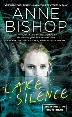 Lake Silence by Anne Bishop