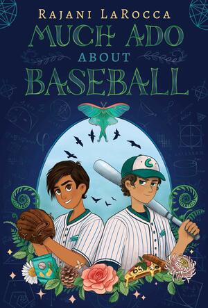 Much ADO about Baseball by Rajani Larocca