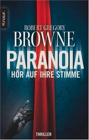 Paranoia : hör auf ihre Stimme by Robert Gregory Browne, Heike Holtsch