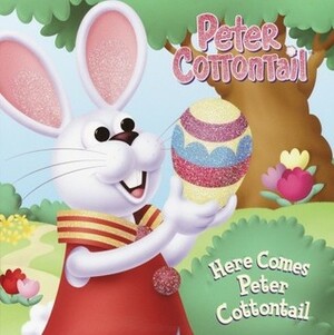 Here Comes Peter Cottontail (Look-Look) by Christopher Nowell, Mary Man-Kong, Linda Karl