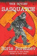 The Soviet Sasquatch by Chris Clark