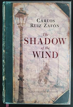 The Shadow of the Wind by Carlos Ruiz Zafón