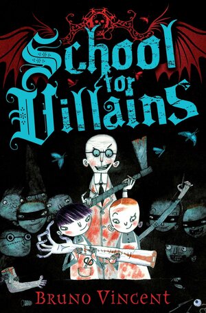 School for Villains by Bruno Vincent