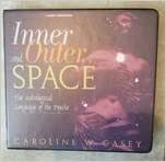 Inner and Outer Space by Caroline W. Casey