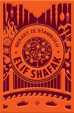 Bękart ze Stambułu by Elif Shafak