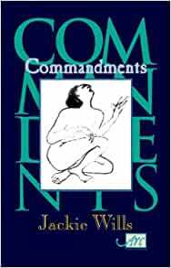 Commandments by Jackie Wills