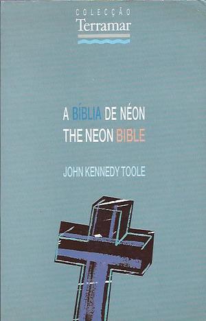 A Bíblia de Néon by John Kennedy Toole